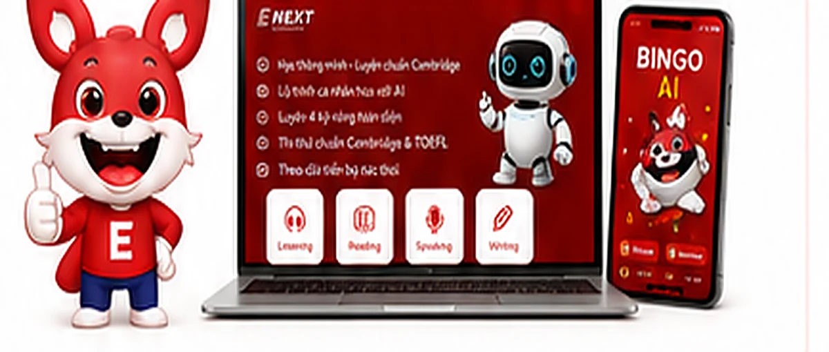 Nền tảng E NEXT với trợ lý AI và bài tập Cambridge